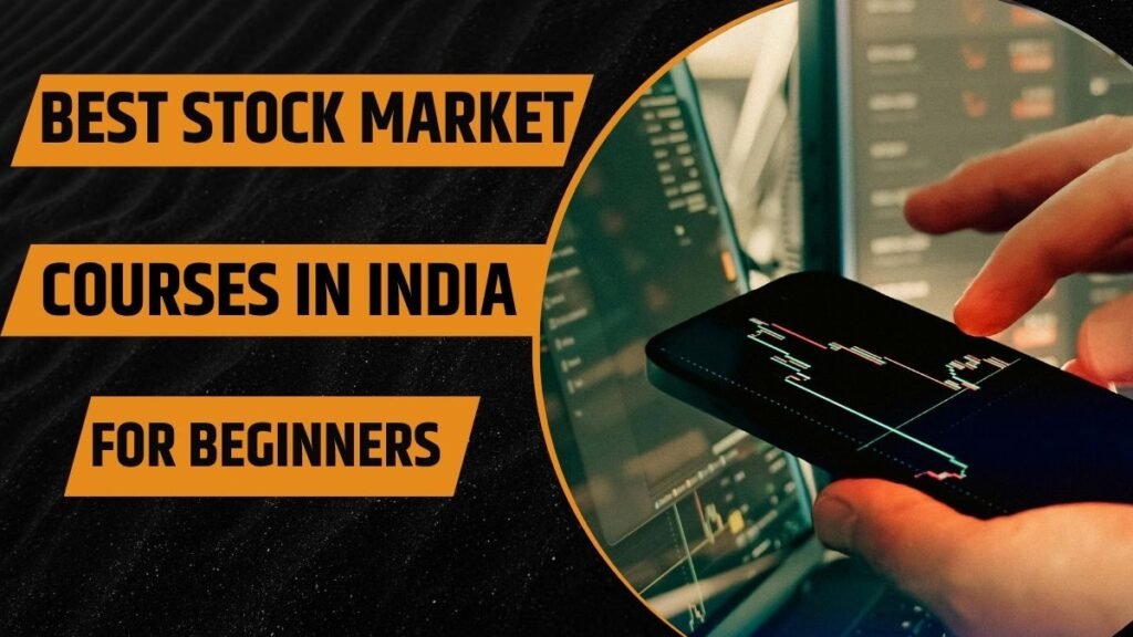 Best Stock Market Courses in India for Beginners