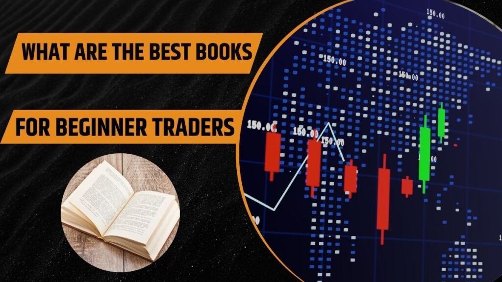 What Are the Best Books for Beginner Traders