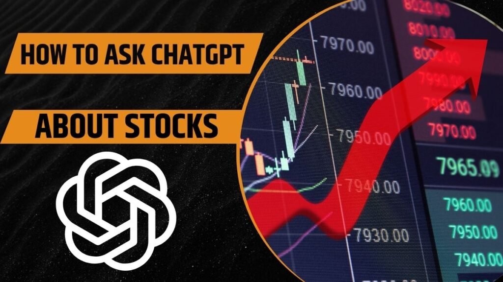 How to Ask ChatGPT About Stocks
